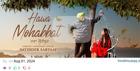 Hawa Mohabbat | Satinder Sartaaj |New Punjabi Songs 2024 |Latest Punjabi Songs 2024 pagalworld mp3 song download