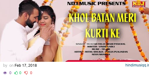 2018 Ka Superhit Haryanvi Song HD # Khol Batan Meri Kurti Ke # Mukesh Fouji_Mithu Dhukia_Vinod Gadli pagalworld mp3 song download