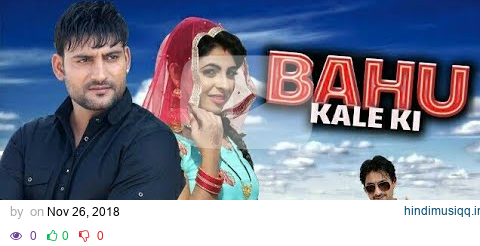 Bahu Kale Ki || Ajay Hooda || Gajender Phogat & Anu Kadyan || pagalworld mp3 song download