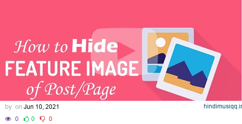 How to Hide Page/Post Featured Image on WordPress with 1 Click pagalworld mp3 song download