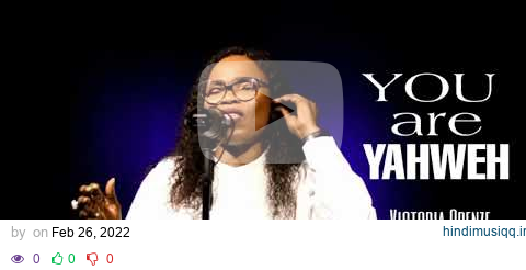 VICTORIA ORENZE - You Are YAHWEH pagalworld mp3 song download