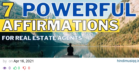 7 Powerful Affirmations for Top Listing Agents pagalworld mp3 song download