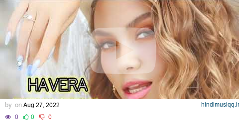 HAVERA - DIONA FONA pagalworld mp3 song download