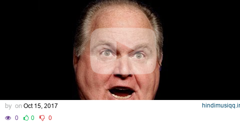 Rush Limbaugh Finally Admits That Trump’s Dictator-Like Behavior Makes Him “Nervous” pagalworld mp3 song download