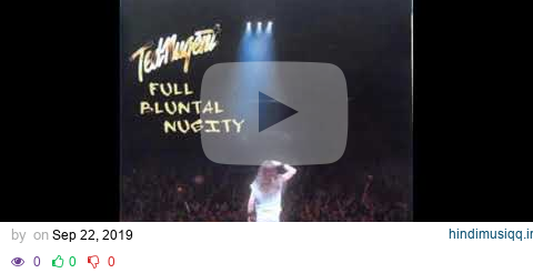 Ted Nugent - Full Bluntal Nugity pagalworld mp3 song download