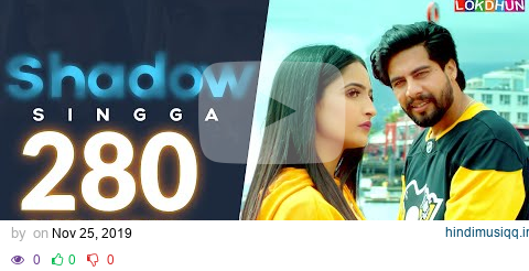 SHADOW  Singga ( Official Video ) | Sukh Sanghera | MixSingh | Latest Punjabi Songs pagalworld mp3 song download