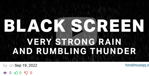 Sleep Rapidly with Strong Rain and Rumbling Thunder | Find Peace, Sleep Sounds, Black Screen pagalworld mp3 song download