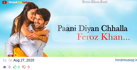 Paani Diyan Chhalla ( LYRICS ) - Feroz Khan | Romantic Full Song Lyrics  | pagalworld mp3 song download