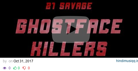 21 Savage & Offset - Ghostface Killers ft. Travis Scott (Lyrics) pagalworld mp3 song download