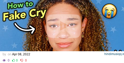 How To Cry on Command! (4 FAST & EASY Acting Tips to Fake Cry on Cue!) pagalworld mp3 song download