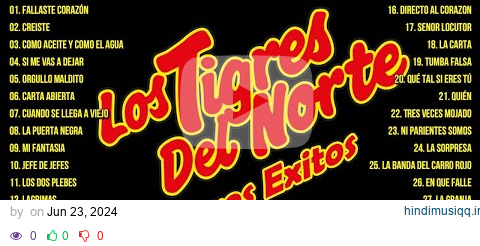 1 Hora De Puros Corridos De Los Tigres Del Norte Mix - Los Tigres Del Norte Mix Exitos Pa Pistear pagalworld mp3 song download