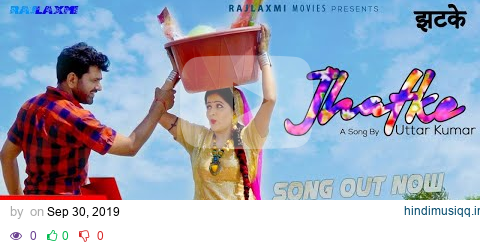 झटके JHATKE New Haryanvi Song 2020 | Uttar kumar | Kavita joshi | Ranvir kundu | Rajlaxmi pagalworld mp3 song download