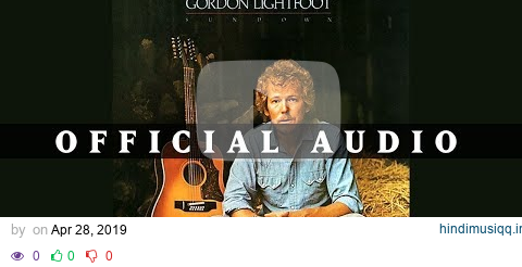 Gordon Lightfoot - Sundown (Official Audio) pagalworld mp3 song download