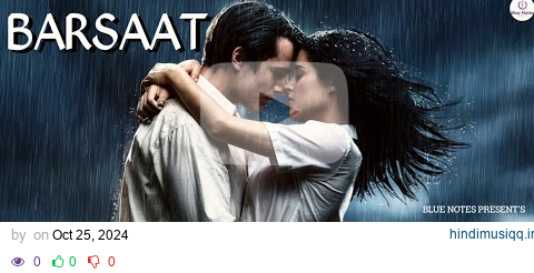 New Hindi Song 2024  BARSAAT | Full HD video song | love song | Romantic Song | Video song pagalworld mp3 song download