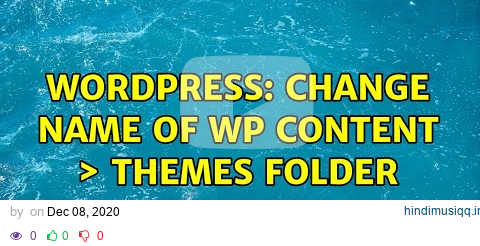 Wordpress Change name of WP content ＞ Themes folder pagalworld mp3 song download