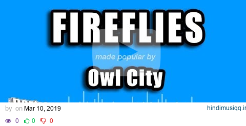 Owl City - Fireflies (Karaoke Version) pagalworld mp3 song download