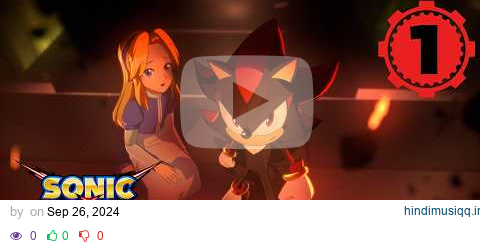 Shadow and Maria | SONIC X SHADOW GENERATIONS Dark Beginnings Episode 1 pagalworld mp3 song download