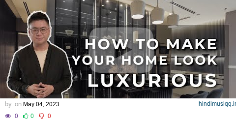 TIPS to Transform Your Home to Look Luxurious & Modern | Common Mistakes in Interior Design pagalworld mp3 song download