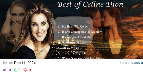 | Best of Celine Dion | Top 10 Celine Dion Songs of All Time | Top 10 Greatest Celine Dion Songs | pagalworld mp3 song download