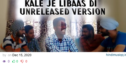 KAKA Kale Je Libaas Song Unrelased Part | Guru Randhawa Support Kaka 2020 | LIVE RECORDS pagalworld mp3 song download