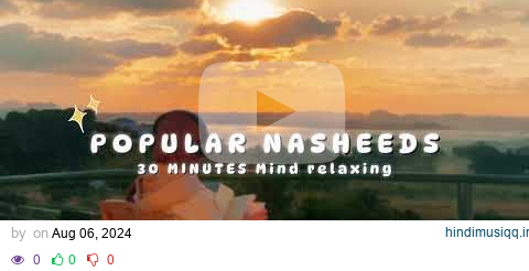 Popular Nasheeds 2024-25 🎧🎶 | Calming Nasheeds By Muhammad Al Muqit , Humood Alkhuder Nasheed pagalworld mp3 song download