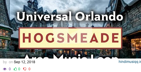 Hogsmeade Music Loop - Wizarding World of Harry Potter - Universal Orlando pagalworld mp3 song download