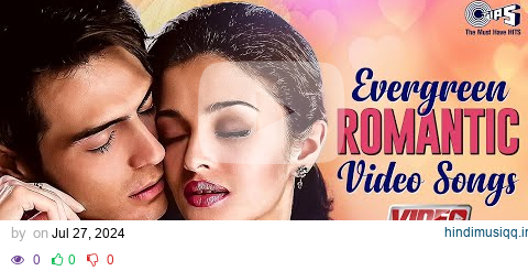 Evergreen Romantic Video Songs | Soulful Romantic Songs Hindi | Love Songs | Hindi Songs Jukebox pagalworld mp3 song download