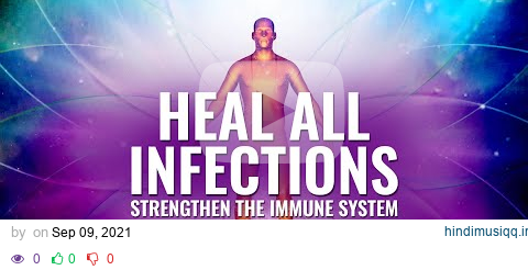 Healing Frequency Music Immune System Booster, Sickness Healing Music pagalworld mp3 song download