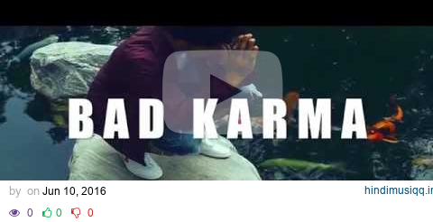 Bad Karma - 20 SUN' | shot by @ThomasTyrell619 pagalworld mp3 song download