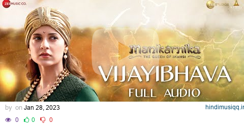 Vijayibhava - Full Audio | Manikarnika - Telugu | Kangana Ranaut | Shankar Ehsaan Loy pagalworld mp3 song download