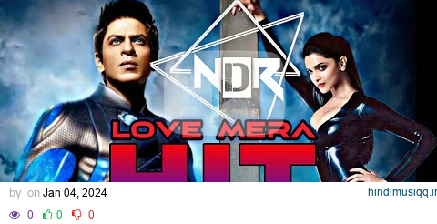 #Love Mera Hit Hit | Club Mix | Billu | Shahrukh Khan | Deepika Padukone | #DJNDR pagalworld mp3 song download