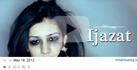 Falak - Ijazat Full Official Music Video | A Truly Heart Touching Song pagalworld mp3 song download