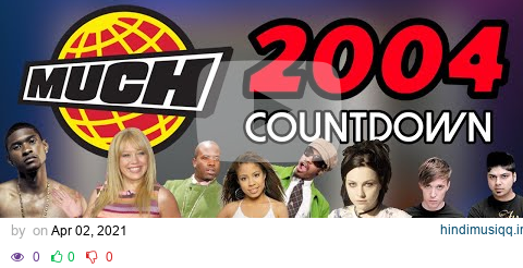 All the Songs from the 2004 MuchMusic Countdown pagalworld mp3 song download