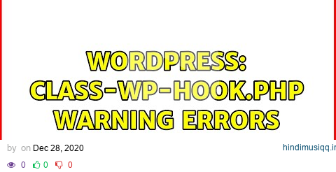 Wordpress class-wp-hook.php warning errors pagalworld mp3 song download