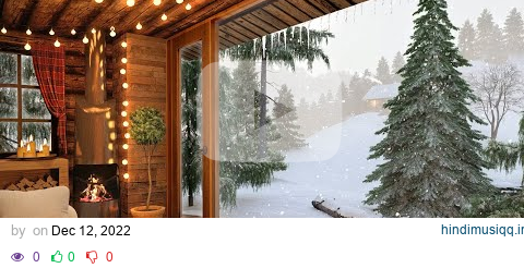 Winter Cozy Cabin in Snowfall with Crackling Fireplace Sound, Relaxing Wind & Snow Falling Ambience pagalworld mp3 song download