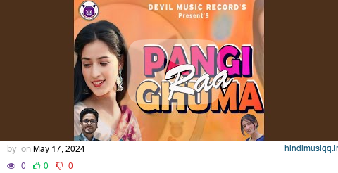 Pangi Raa Ghuma pagalworld mp3 song download