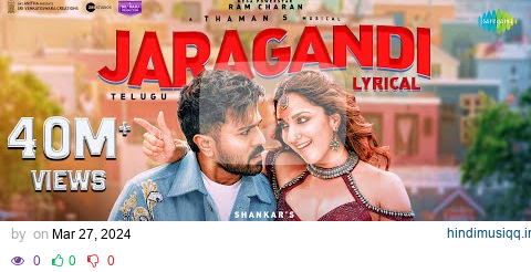 Jaragandi - Lyrical Video | Game Changer | Ram Charan | Kiara Advani | Shankar | Thaman S pagalworld mp3 song download