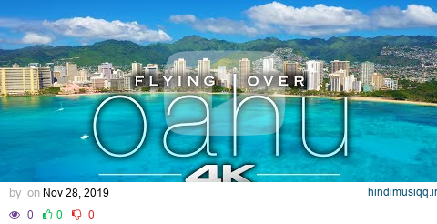 FLYING OVER OAHU [4K] Hawaii Ambient Aerial Film + Music for Stress Relief - Honolulu to North Shore pagalworld mp3 song download