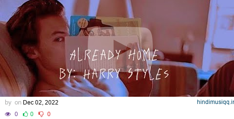 Already Home By Harry Styles | lyrics (unreleased) pagalworld mp3 song download