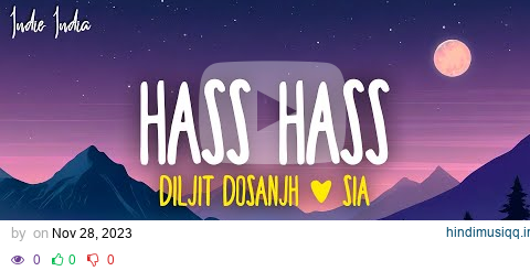 Diljit Dosanjh, Sia - Hass Hass (Lyrics) pagalworld mp3 song download