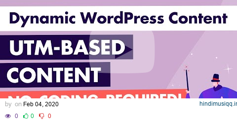 Dynamic WordPress Content - The UTM Parameters- based condition pagalworld mp3 song download