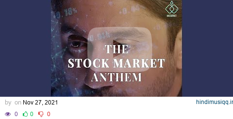 The Stock Market Anthem pagalworld mp3 song download