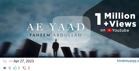 Ae Yaad (Lyrical Video) by Faheem Abdullah @theimaginarypoet  | Artiste First #stageomusic pagalworld mp3 song download