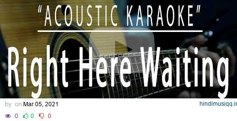 Right here waiting - Acoustic karaoke (Richard Marx) pagalworld mp3 song download