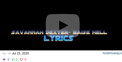 Savannah Dexter- Raise Hell (Katie Noel Diss) *Lyrics* pagalworld mp3 song download