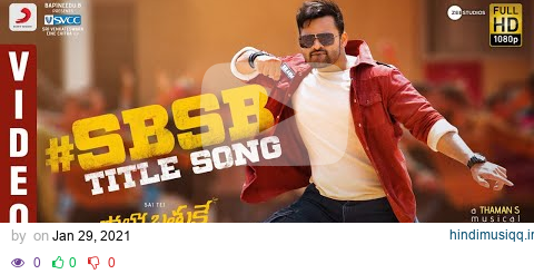 Solo Brathuke So Better - Title Track Video | Sai Tej | Nabha Natesh | Subbu | Thaman S pagalworld mp3 song download