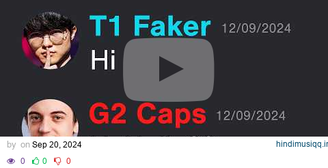 Faker Texted Caps Before Worlds?! pagalworld mp3 song download