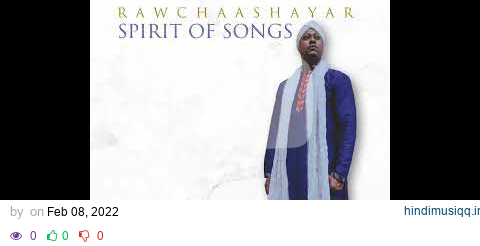 06   RAWCHAASHAYAR Spirit of Songs   TO BE IN LOVE pagalworld mp3 song download