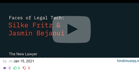 Faces of Legal Tech Silke Fritz und Jasmin Bejaoui – The New Lawyer pagalworld mp3 song download