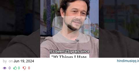 Joseph Gordon-Levitt on 25th anniversary of “10 Things I Hate About You?” #shorts pagalworld mp3 song download